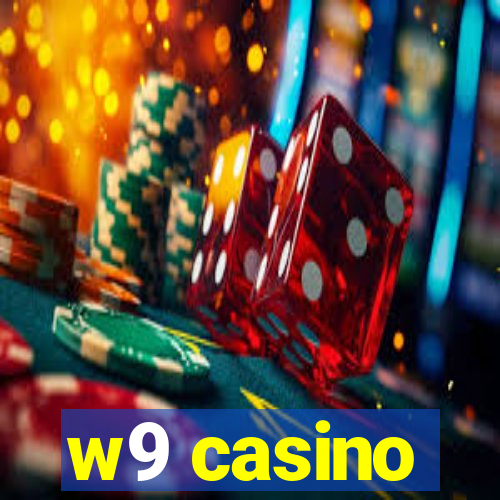 w9 casino